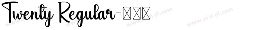 Twenty Regular字体转换